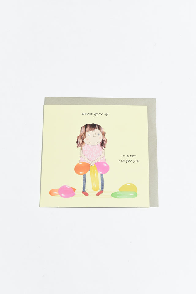 Never Grow Up Birthday Card